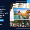 Trải nghiệm hình ảnh sống động với công nghệ tiên tiến