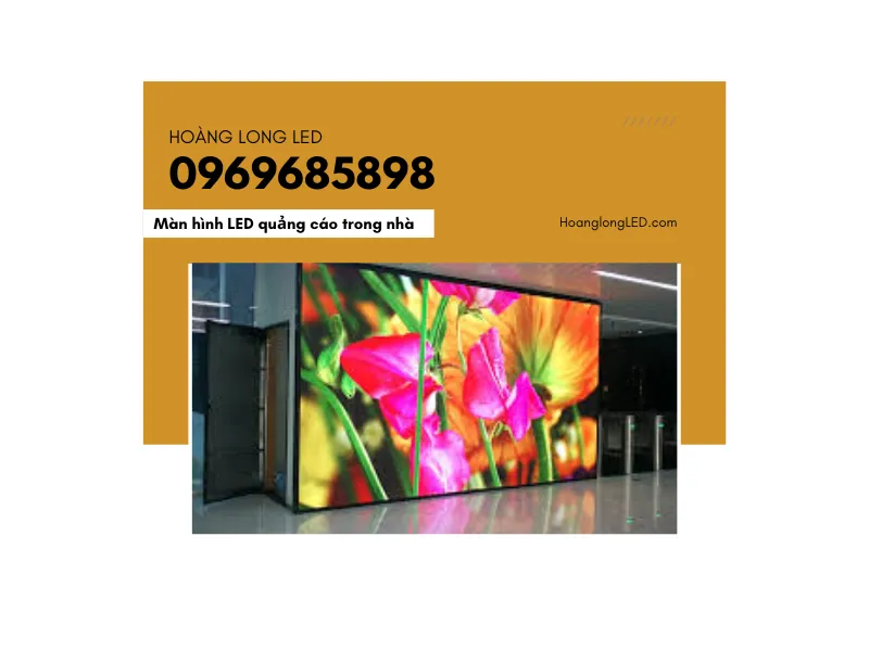 Màn hình LED quảng cáo trong nhà