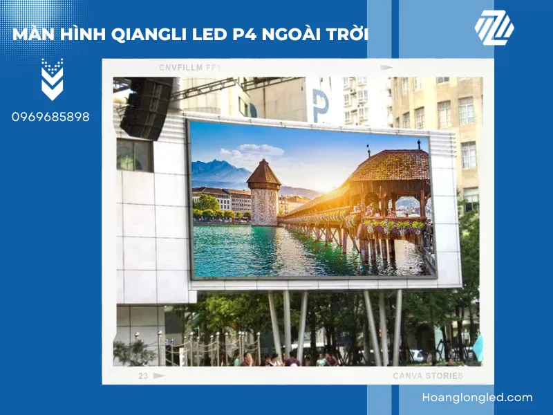 Màn hình Qiangli LED P4 ngoài trời