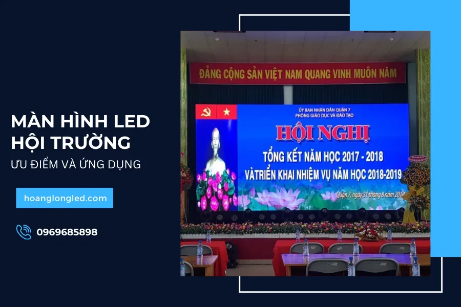 Ưu điểm và ứng dụng của màn hình LED hội trường