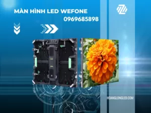 Màn hình LED WeFone là gì? Các công trình lắp đặt màn hình LED WeFone