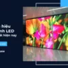 Top 10 thương hiệu màn hình LED uy tín nhất hiện nay