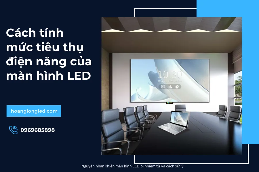 Mức tiêu thụ điện năng của màn hình LED tính như thế nào