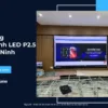 Thi công màn hình LED P2.5 tại Bắc Ninh_6