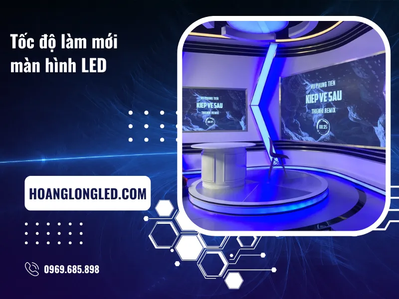 Phương pháp cải thiện tốc độ làm mới của màn hình LED