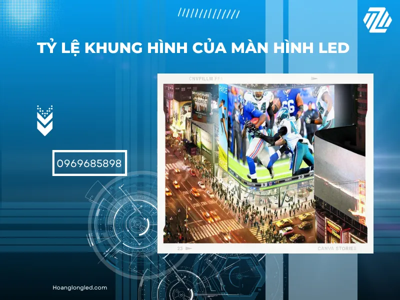 Hướng dẫn chuyên sâu về tỷ lệ khung hình của màn hình LED