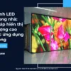 Màn hình LED P2.5 trong nhà_ Giải pháp hiển thị chất lượng cao cho các ứng dụng bên trong_22