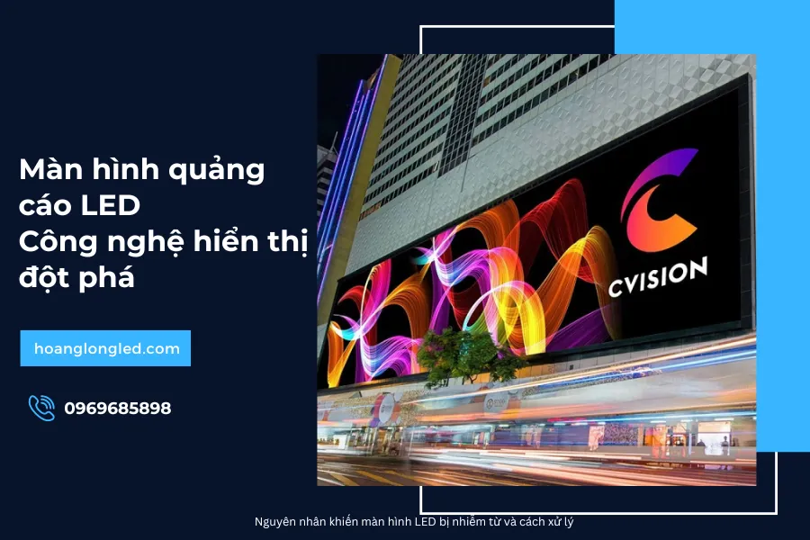 Màn hình quảng cáo LED_ Công nghệ hiển thị đột phá_3