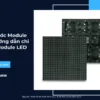 Kích thước Module LED_ Hướng dẫn chi tiết về Module LED_29
