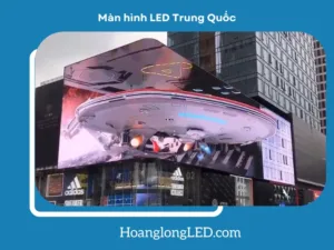 Màn hình LED Trung Quốc