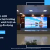 Màn hình LED sân khấu hội trường_ Ưu điểm vượt trội và ứng dụng đa dạng_41