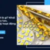 Chip LED là gì? Khái niệm, cấu tạo, nguyên lý hoạt động