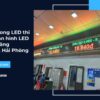 Hoàng Long LED thi công màn hình LED tại cây xăng Đình Vũ Hải Phòng