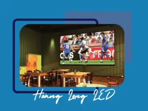 Màn hình LED cho quán cafe bóng đá và quán nhậu