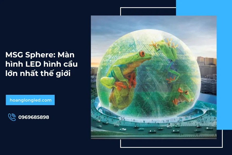 MSG Sphere: Màn hình LED hình cầu lớn nhất thế giới