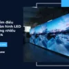 Phần mềm điều khiển màn hình LED được dùng nhiều nhất 2024