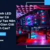 Màn Hình LED Quán Bar Có Thực Sự Tạo Nên Không Gian Giải Trí Đỉnh Cao?