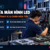 dich vu sua chua man hinh led thay ic card dieu khien hoanglongled