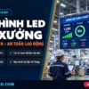 man hinh led nha xuong quan ly san xuat kaizen kcn hoanglongled