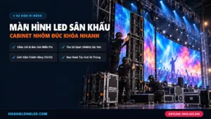 man hinh led san khau di dong cabinet nhom duc hoanglongled