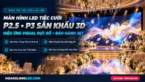 man hinh led tiec cuoi nha hang p25 p3 bao gia hoanglongled