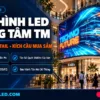 man hinh led trung tam thuong mai retail kich cau hoanglongled
