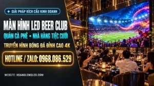 man hinh led quan cafe beer club nha hang