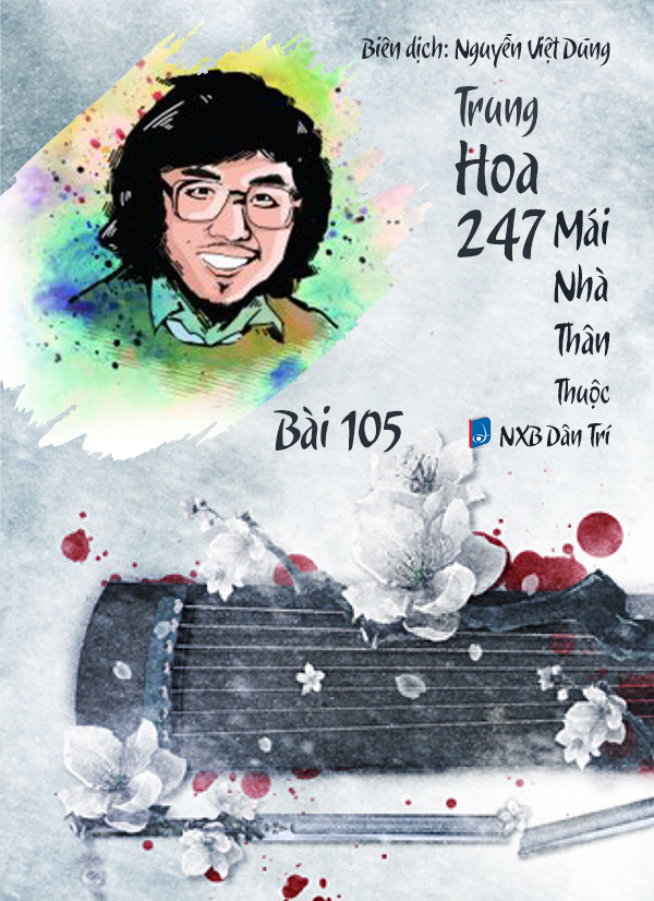 Audio – Sách Trung Quốc 247: Mái Nhà Thân Thuộc – Bài 200 – hoa Mộc Lan - 花木兰 (花木蘭) – Huā Mùlán