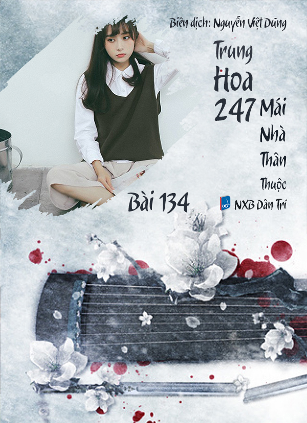 Audio – Sách Trung Quốc 247: Mái Nhà Thân Thuộc – Bài 200 – hoa Mộc Lan - 花木兰 (花木蘭) – Huā Mùlán