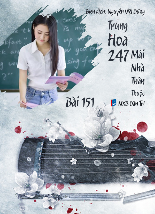 Audio – Sách Trung Quốc 247: Mái Nhà Thân Thuộc – Bài 200 – hoa Mộc Lan - 花木兰 (花木蘭) – Huā Mùlán