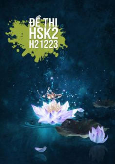 Xem, tải miễn phí đề thi HSK2 có đáp án (Kèm Audio) – Đề H21223.PDF