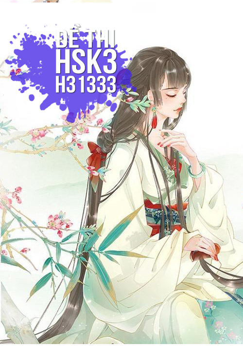 Xem, Tải Miễn Phí đề Thi Hsk3 Có đáp án (kèm Audio) - Đề H31333.pdf