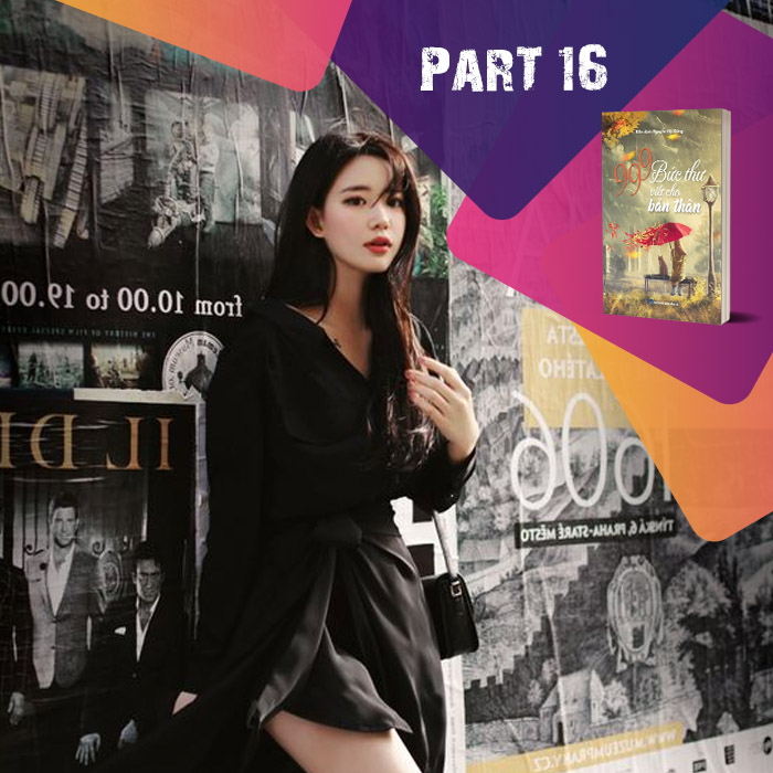 999 bức thư viết cho bản thân – Phần 11 (Câu 201 – 220) (Audio, PDF, Giản thể, Phồn thể)