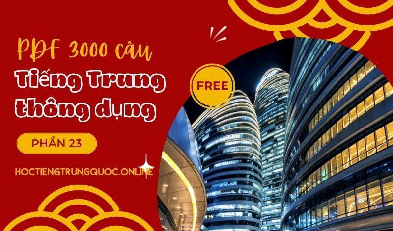 [PDF, download] 3000 câu tiếng Trung thông dụng – Phần 01 (001 – 100)