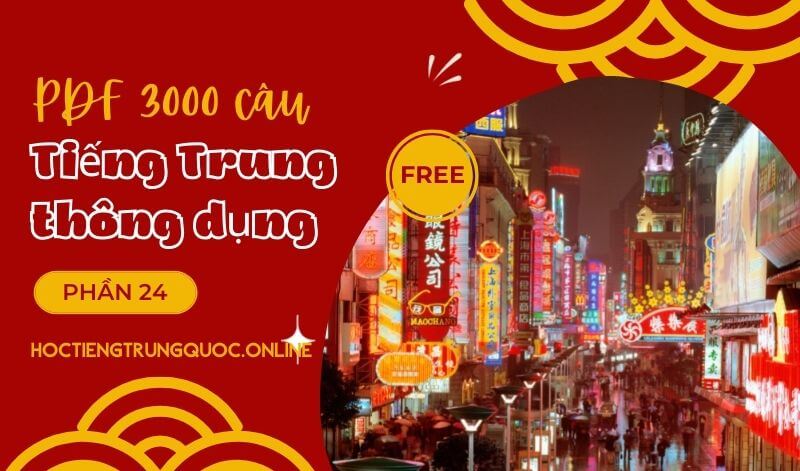 [PDF, download] 3000 câu tiếng Trung thông dụng – Phần 01 (001 – 100)