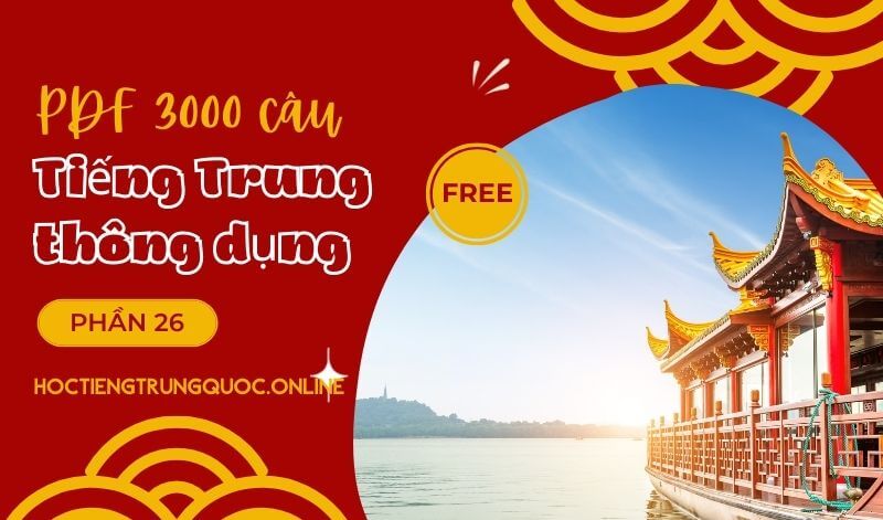 [PDF, download] 3000 câu tiếng Trung thông dụng – Phần 01 (001 – 100)