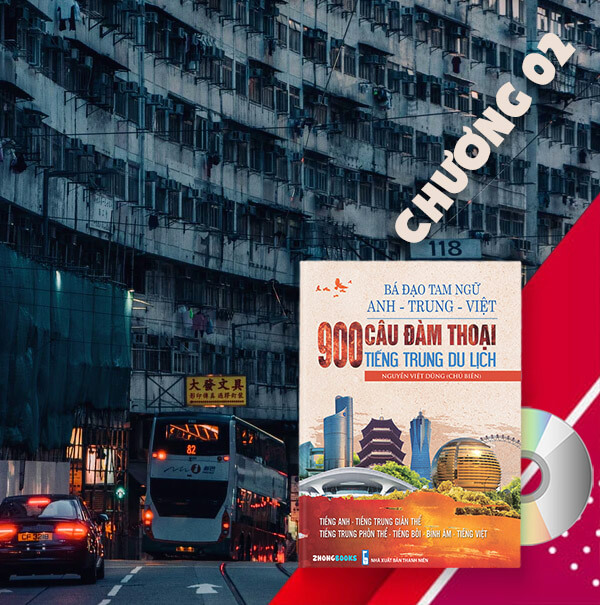 Audio nghe sách Bá đạo tam ngữ Anh - Trung - Việt 900 câu đàm thoại tiếng Trung du lịch - Chương 01