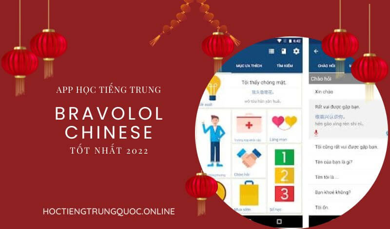 TOP App tự học tiếng Trung miễn phí tốt nhất 2022 - Bravolol Chinese