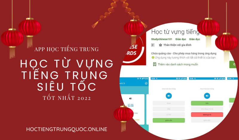 TOP App tự học tiếng Trung miễn phí tốt nhất 2022 - Học Từ Vựng Tiếng Trung Siêu Tốc