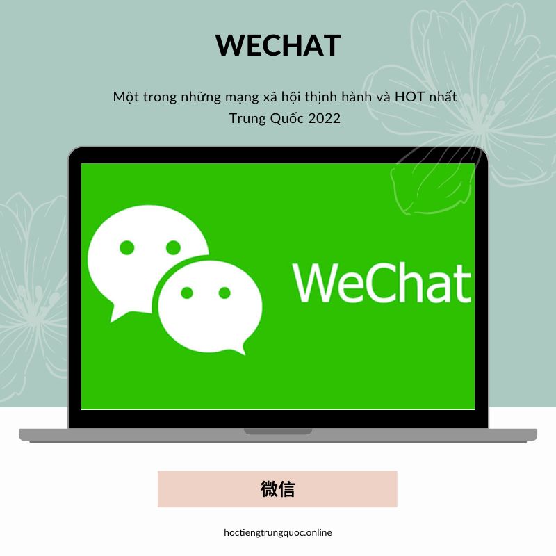 TOP mạng xã hội thịnh hàng và HOT nhất Trung Quốc 2022 - WeChat - 微信