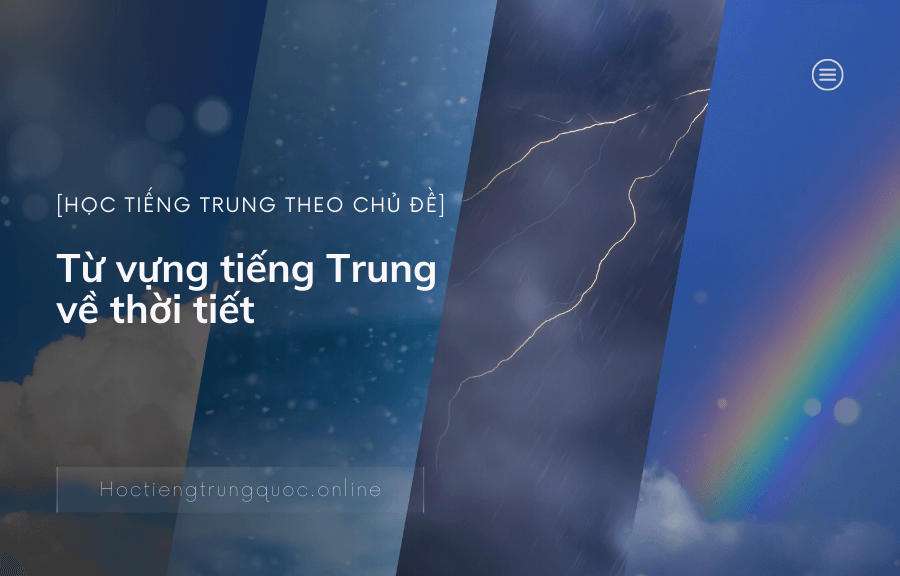 Từ vựng tiếng trung về thời tiết