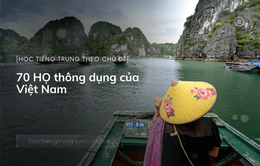 70 HỌ thông dụng nhất của người Việt Nam