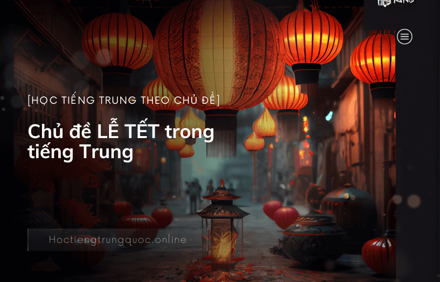 Chủ đề LỄ TẾT trong tiếng Trung