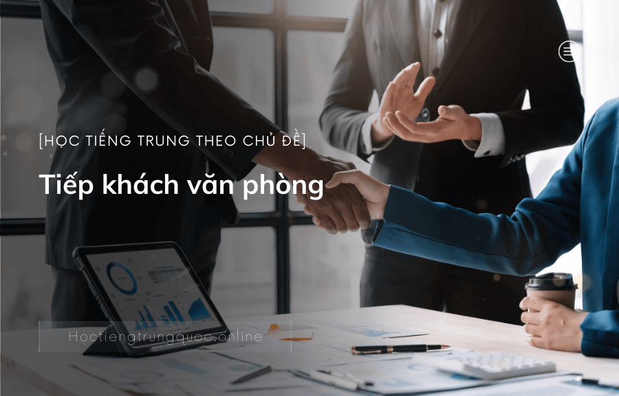 Chủ đề tiếp khách văn phòng