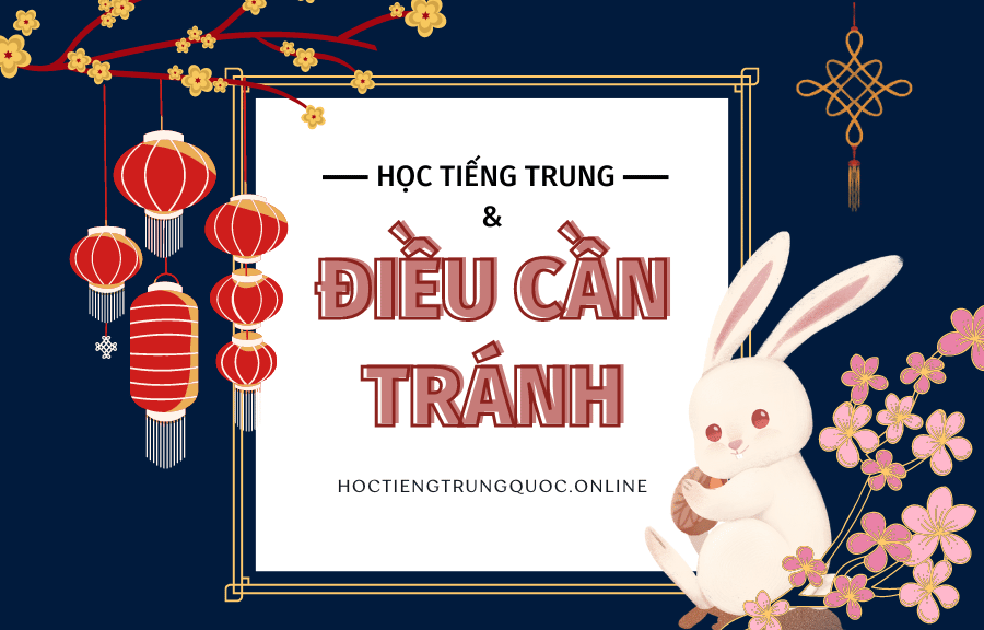 7 lỗi sai của người mới bắt đầu học tiếng Trung