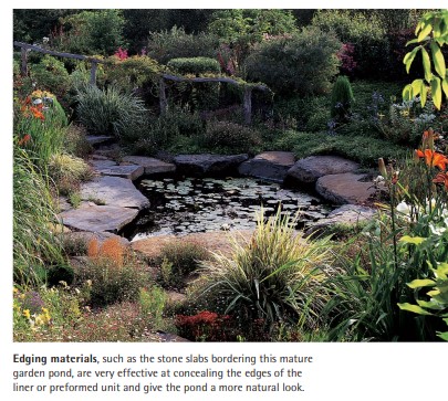 Edging materials, such as the stone slabs bordering this mature garden pond, are very effective at concealing the edges of the liner or preformed unit and give the pond a more natural look.