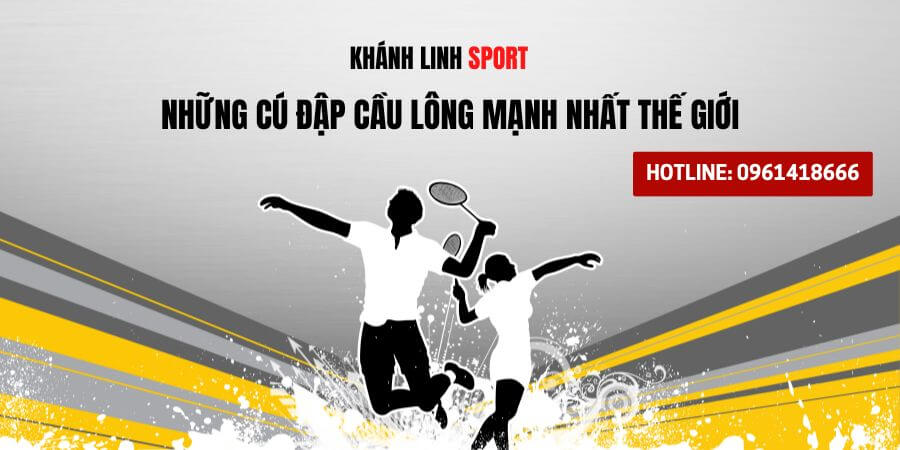 Nhung Cu Dap Cau Long Manh Nhat The Gioi