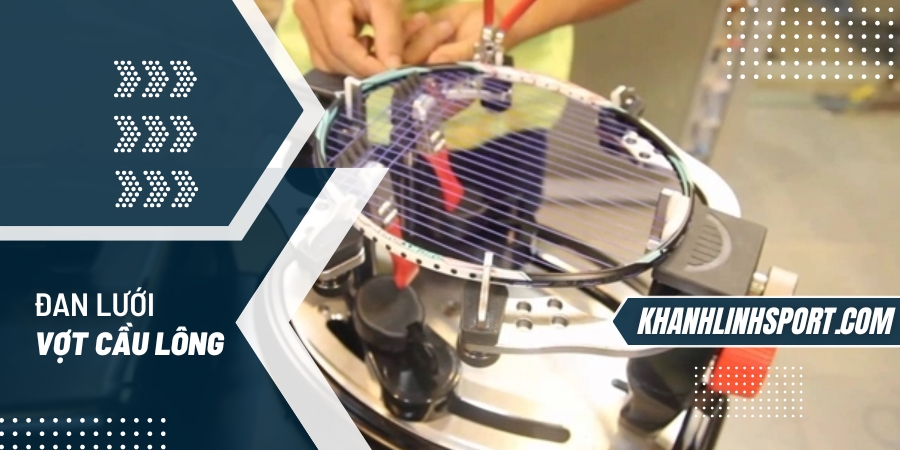 Máy căng vợt cầu lông điện tử được sử dụng tại HVShop cho hiệu quả cao Cách đan lưới vợt cầu lông phù hợp