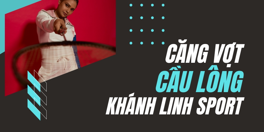 cang cua day anh huong the nao den vot cau long