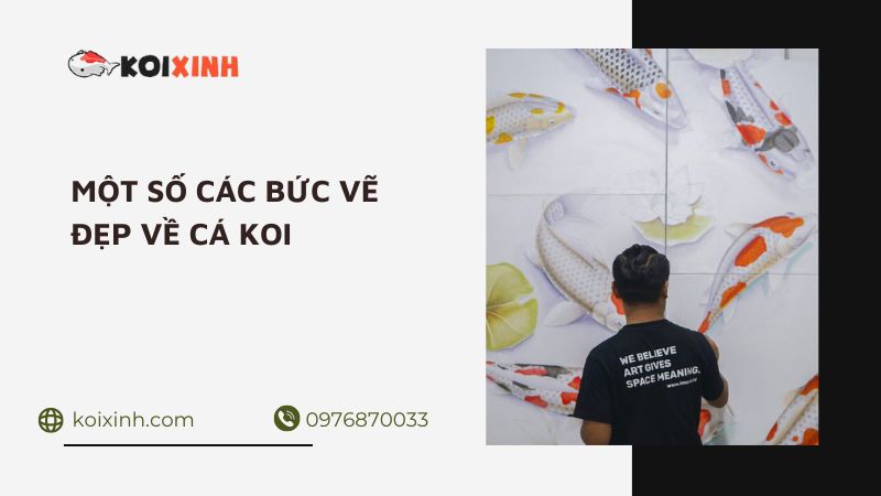 Một Số Các Bức Vẽ đẹp Về Cá Koi